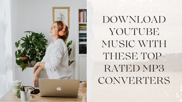 Download YouTube Music with These Top-Rated MP3 Converters.jpg